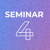 SEMINAR 4